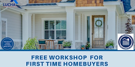 Imagen principal de LUCHA: FREE First-Time Homebuyer Workshop (English)