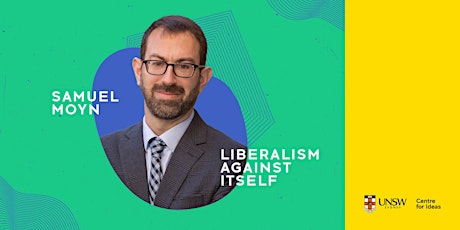 Primaire afbeelding van Samuel Moyn: Liberalism Against Itself