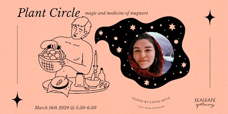 March Plant Circle: Mugwort *in-person!* primary image