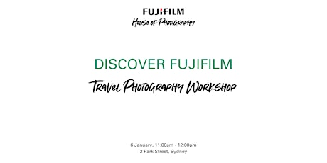 DISCOVER FUJIFILM Travel Photography Workshop primary image