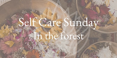 Self Care Sunday In The Forest primary image