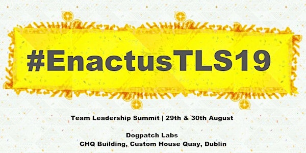 Enactus Ireland: Team Leadership Summit