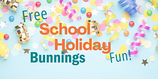 School Holiday Fun at Bunnings Maryborough primary image
