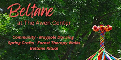 Image principale de Beltane at The Awen Center