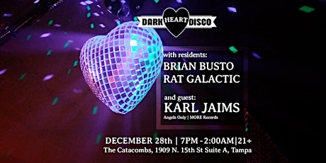 Primaire afbeelding van Dark Heart Disco presents Karl Jaims, Brian Busto & Rat Galactic