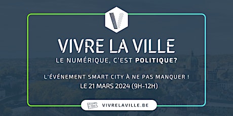 Primaire afbeelding van Vivre la Ville 2024 - Le numérique, c'est politique?