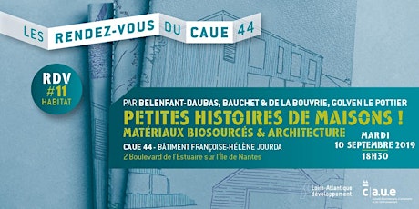 Image principale de RDV du CAUE #11 Petites histoires de maisons : Matériaux biosourcés & architecture