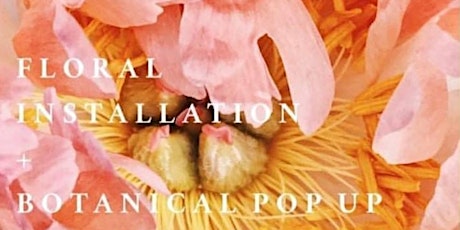 Floral Installation + Botanical Pop-Up primary image