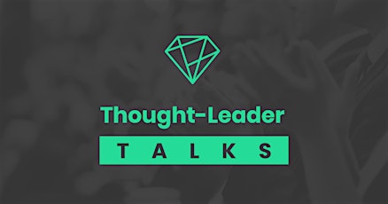 Thought  Leader Talks