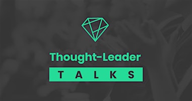 Immagine principale di Thought  Leader Talks 