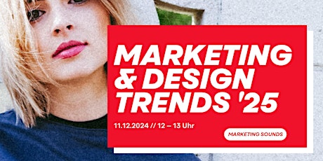 Image principale de Marketing & Design Trends '25 | Marketing Sounds