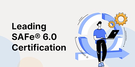 Leading SAFe 6.0 Certification Online Training in Europe