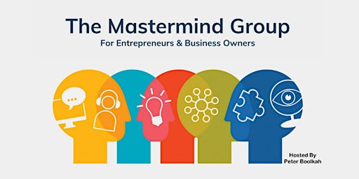 Hauptbild für Mastermind Group for Entrepreneurs & Business Owners - Free Session