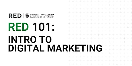RED 101: Intro To Digital Marketing (Webinar) primary image