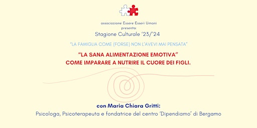 Imagem principal do evento La sana alimentazione emotiva. Come imparare a nutrire il cuore dei figli.