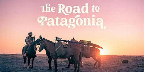 The Road To Patagonia Special Event  Screening - Brisbane primary image
