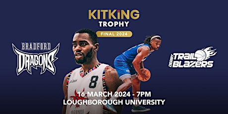 Hauptbild für KitKing Trophy Final - 16th March