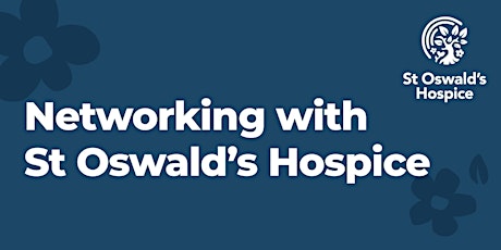 Networking with St Oswalds Hospice