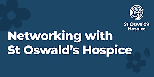 Imagen principal de Networking with St Oswalds Hospice