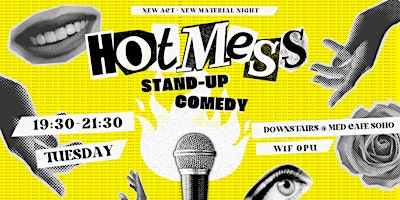Hot Mess Stand-Up Comedy Night! primary image
