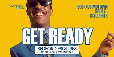 GET READY LAUNCH - 60s/70s Motown, Soul & Disco Night