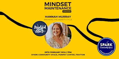 Mindset Maintenance Workshop - Breaking The Anxiety Cycle - Hannah Murray primary image