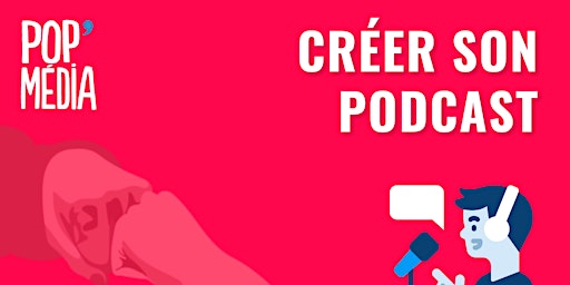 Primaire afbeelding van Stage - Créer ton podcast - Session mai 2024