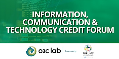 Imagem principal do evento ICT Credit Forum - Information, Communications & Technology Forum