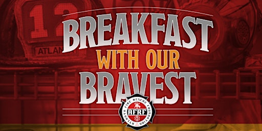 Imagem principal do evento 2024 Breakfast With Our Bravest