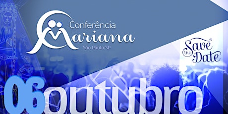 Imagem principal do evento 1ª Conferência Mariana em São Paulo