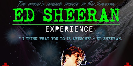 Ed Sheeran Experience