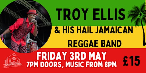 Primaire afbeelding van TROY ELLIS & His Hail Jamaican Reggae Band!