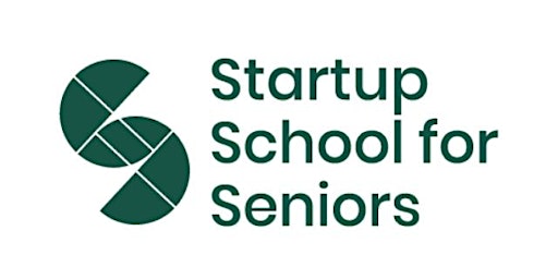 Immagine principale di Intro to Startup School  for Seniors for LAs, Funding Partners, Referrers 