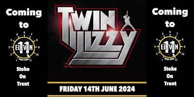 Imagem principal do evento Twin Lizzy live at Eleven Stoke