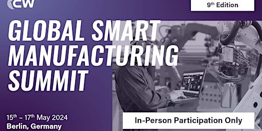 Global Smart Manufacturing Summit (9th Edition) primary image