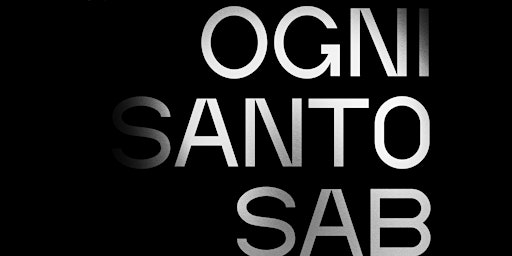Hauptbild für Ogni santo SABATO