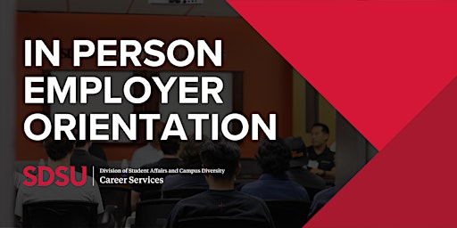 San Diego State University Employer Orientation (in-person) primary image