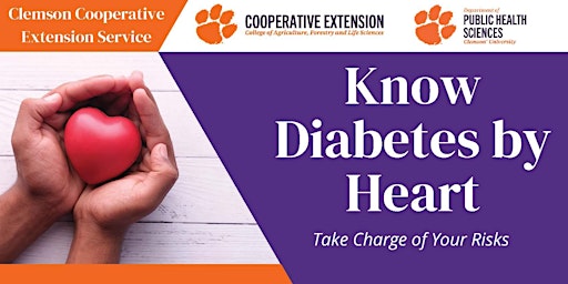 Know Diabetes by Heart: Clemson Health and Nutrition Extension Program primary image