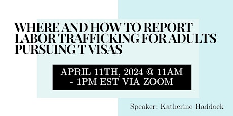 Where and how to report labor trafficking for adults pursuing T visas