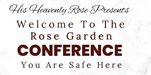 Welcome To The Rose Garden Conference 2024 primary image