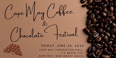 The Cape May Coffee & Chocolate Festival