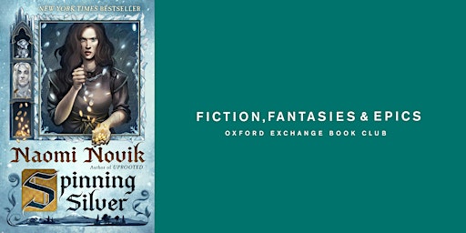 Fiction, Fantasies, & Epics Book Club | Spinning Silver primary image