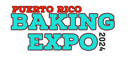 Puerto Rico Baking Expo 2024
