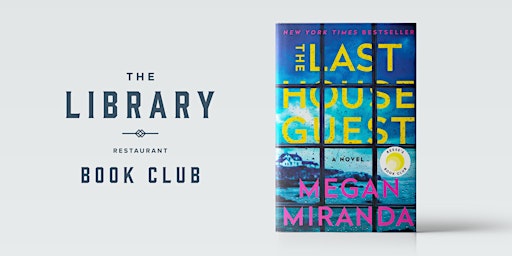 The Library Book Club | March | The Last House Guest primary image