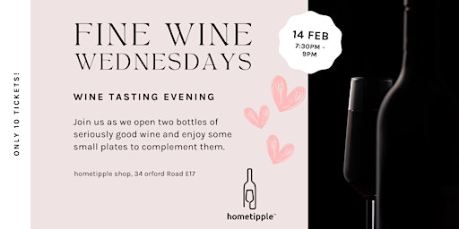 Fine Wine Wednesdays: Valentines Wine Tasting at hometipple Walthamstow E17 primary image