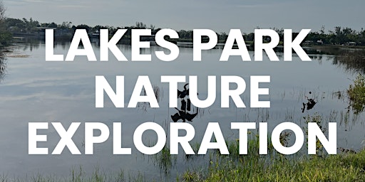 Imagen principal de Lakes Park Nature Exploration