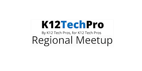 K12TechPro Southwest Meetup - Embassy Suites Dallas Market Center