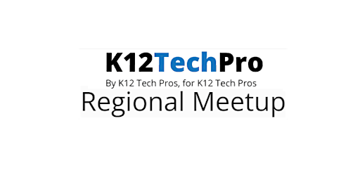 Primaire afbeelding van K12TechPro Southwest Meetup - Embassy Suites Dallas Market Center