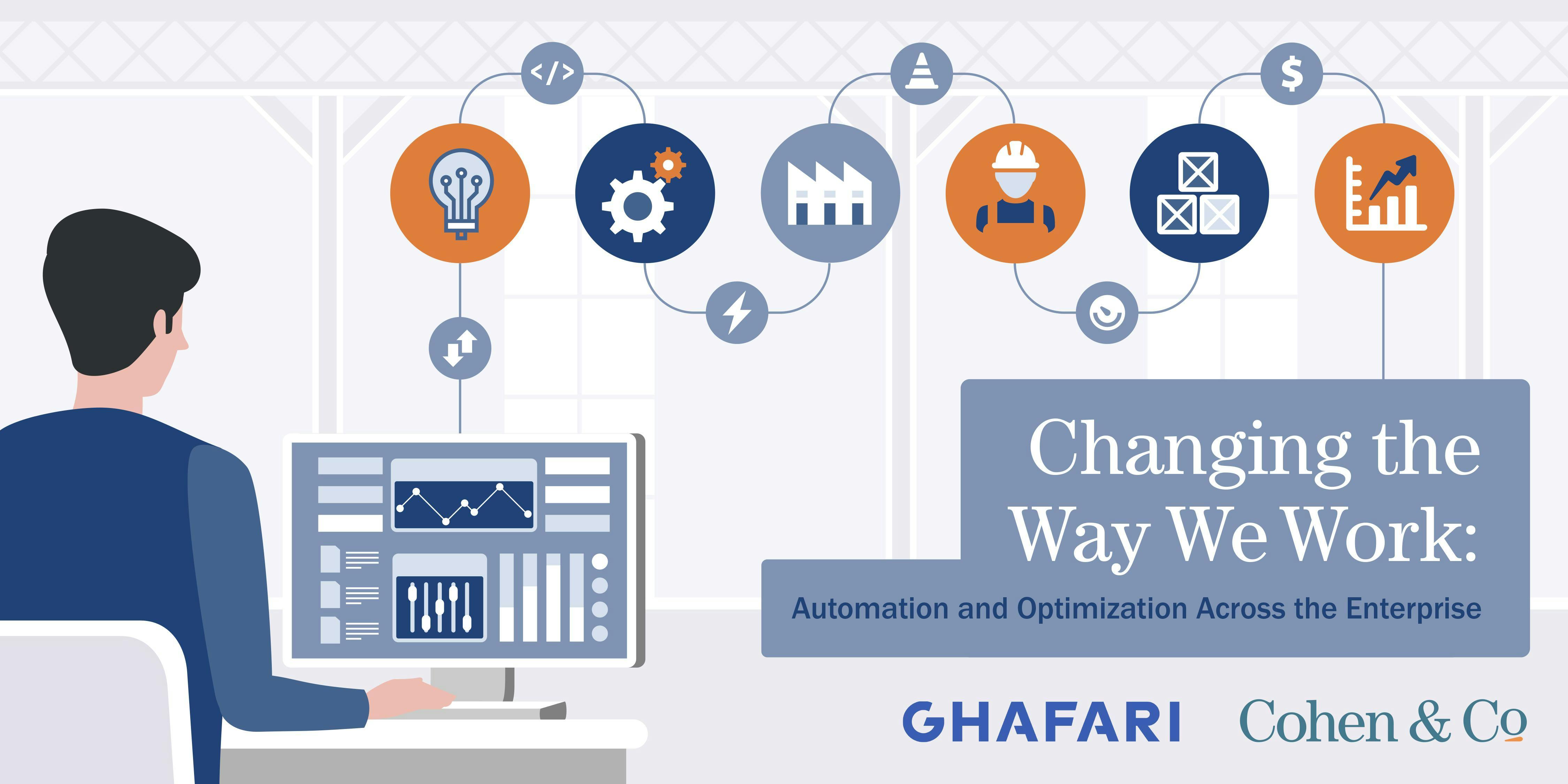 Changing the Way We Work: Automation and Optimization Across the Enterprise