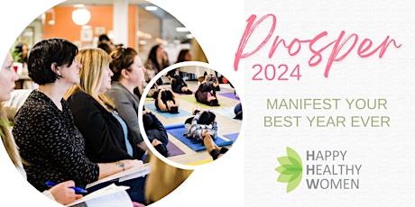 PROSPER 2024: A Day To Manifest Your Best Year Ever primary image